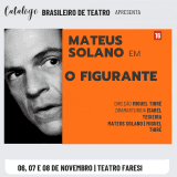MATEUS SOLANO EM "O FIGURANTE"