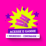 Acesse e Ganhe: 1 Par de Ingressos Cinemark