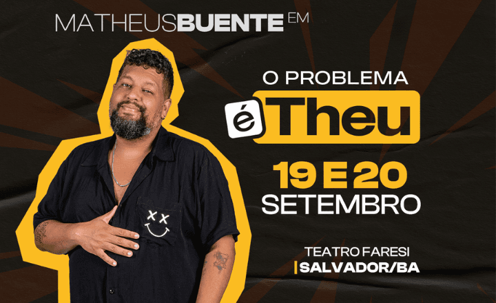 MATHEUS BUENTE EM "O PROBLEMA É THEU